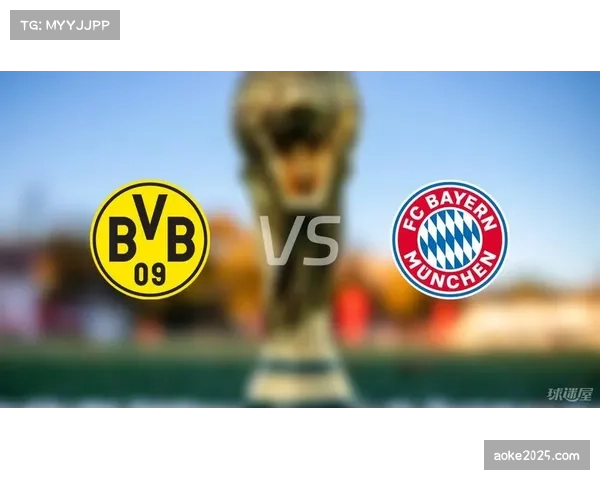 拜仁主场对阵多特蒙德前瞻:2026年德甲天王山之战即将上演